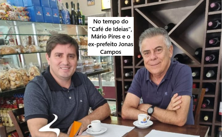 CRONISTA DA CIDADE – O PREFEITO MÁRIO PIRES E O “CAFÉ DE IDEIAS”